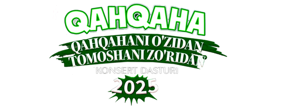 Қаҳқаҳа - 2025 йилги концерт дастури