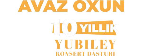 Avaz Oxun - 10 yillik yubiley konsert dasturi