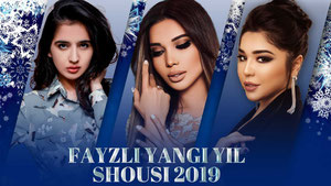 Fayzli yangi yil shou 2019 taronalar to'plami