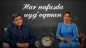 Har nafasda uyg'oqman