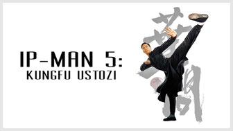 Ip-Man 5: Kungfu ustozi