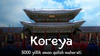 Koreya: 5000 yillik omon qolish mahorati