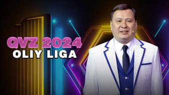 QVZ 2024 | OLIY LIGA