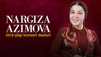 Наргиза Азимова 2019-йилги концерт дастури