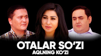 Otalar so'zi aqlning ko'zi