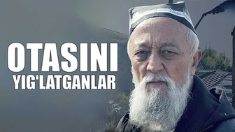 Otasini yig'latganlar