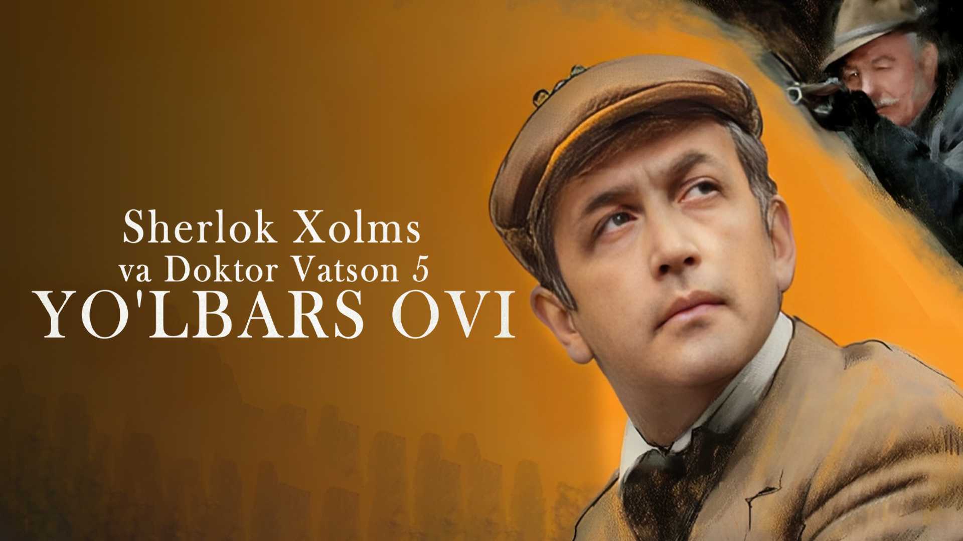 Sherlok Xolms va Doktor Vatson 5: Yolbars Ovi