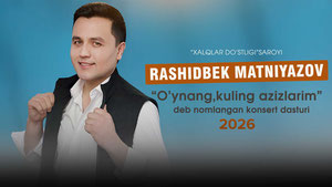 Rashidbek Matniyozov - O'ynang kuling azizlarm nomli konsert dasturi