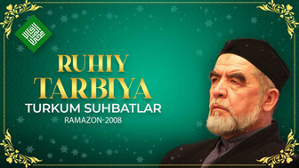 "Ruhiy tarbiya" turkum suhbatlar