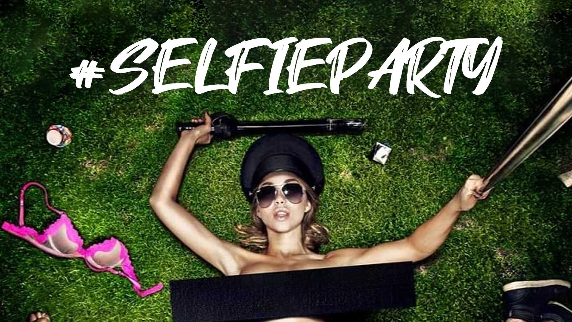 #SELFIEPARTY