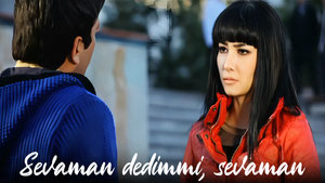 Sevaman dedimmi sevaman