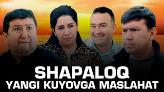 Shapaloq - Yangi kuyovga maslahat
