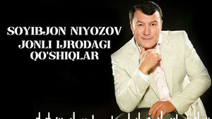 Soyibjon Niyozov - Jonli ijrodagi qo'shiqlar