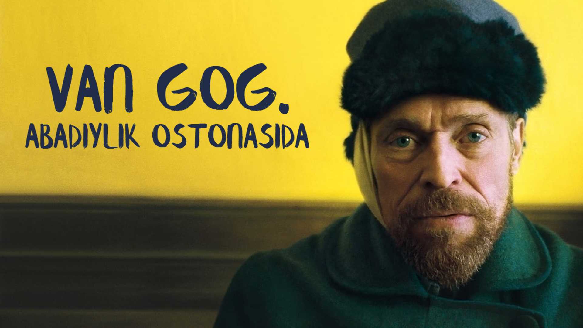 Van Gog. Abadiylik ostonasida