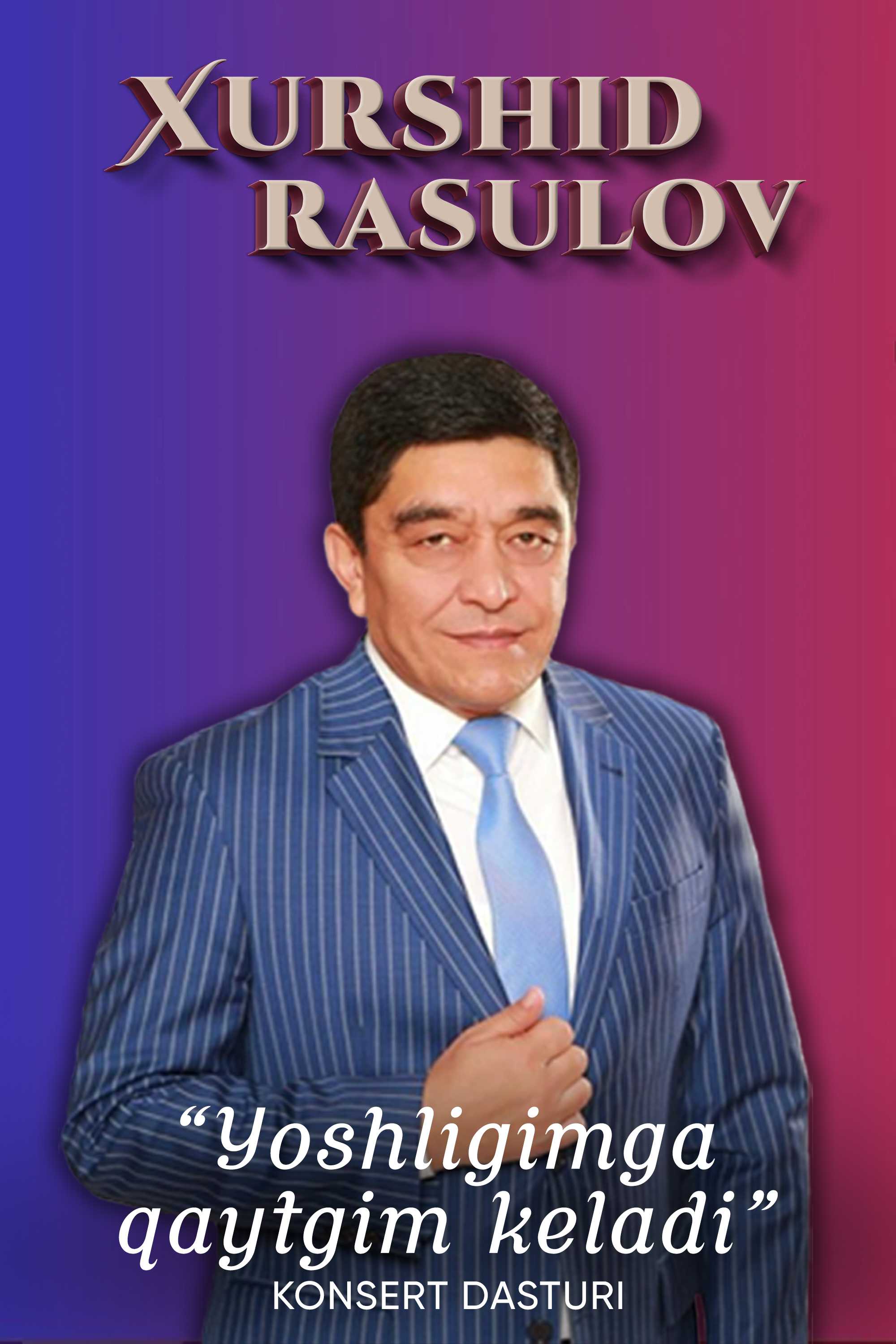 Xurshid Rasulov 2021-йилги концерт дастури