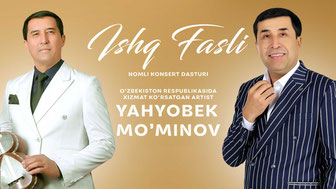 Yahyobek Mo'minov - Ishq fasli nomli konsert dasturi 2025