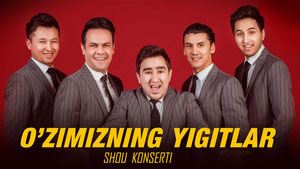 O'zimizni yigitlar - 2019-yilgi konsert dasturi
