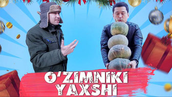 O'zimniki yaxshi