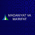 MADANIYAT VA MA'RIFAT